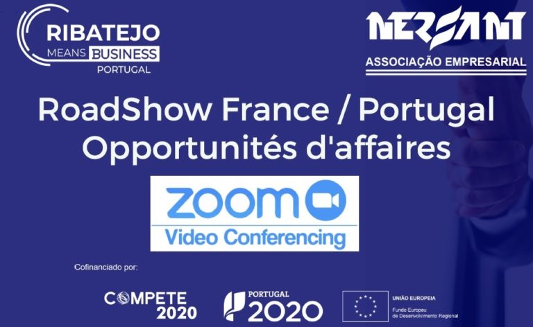 RoadShow France | Portugal – ‘Ribatejo – Opportunités d’Affaires’ terá lugar no dia 15 de Março em ‘modo virtual’