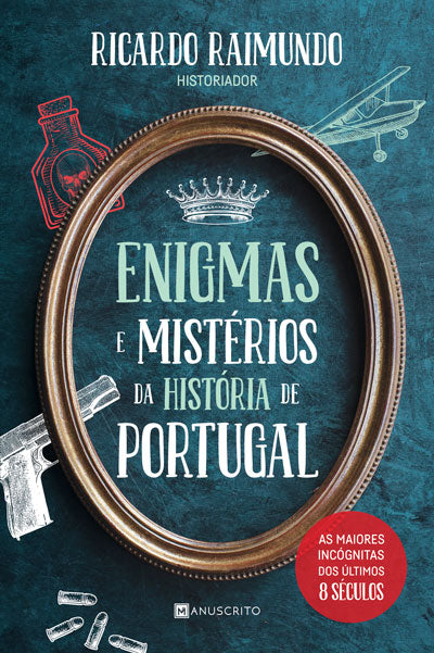 O livro da Semana. Ricardo Raimundo apresenta “Enigmas e Mistérios da História de Portugal”