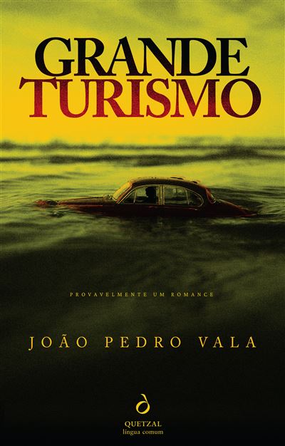 O Livro da Semana: “Grande Turismo”, de João Pedro Vala