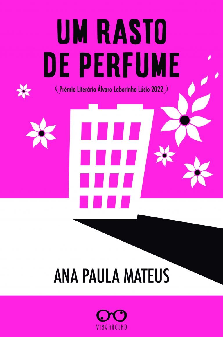 “Um Rasto de Perfume”, de Ana Paula Mateus. O Livro da Semana
