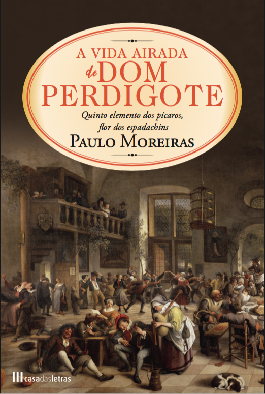 « A vida airada de Dom Perdigote » – O Livro da Semana