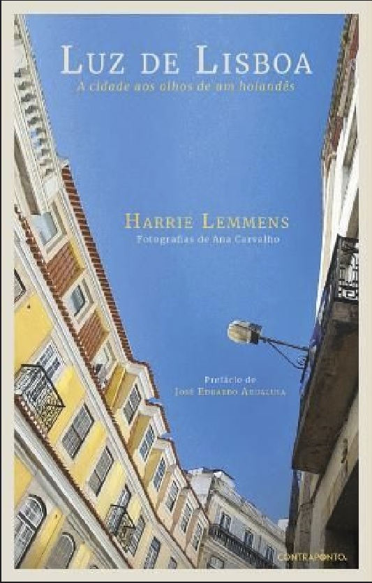 “Luz de Lisboa”. A paixão lusitana do neerlandês Harrie Lemmens . O Livro da Semana