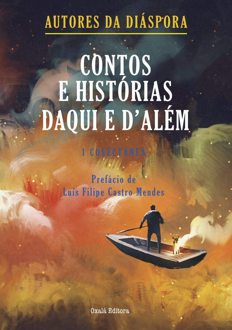 Oxalá Editora. “Contos e histórias daqui e d’além”. Autores da Diáspora portuguesa – Livro da Semana