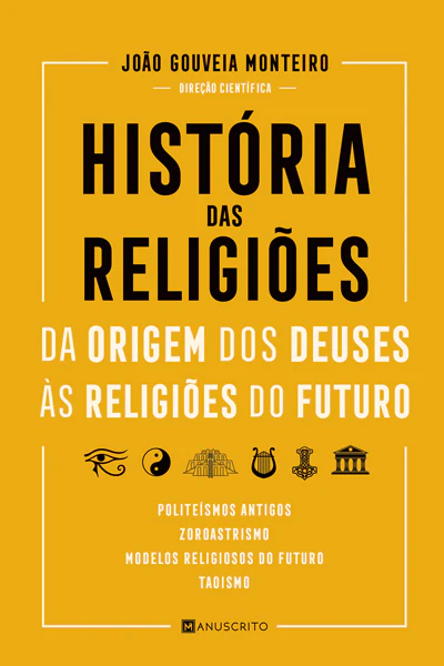 O Livro da Semana. João Gouveia Monteiro apresenta “História das Religiões: da invenção dos deuses às religiões do futuro”