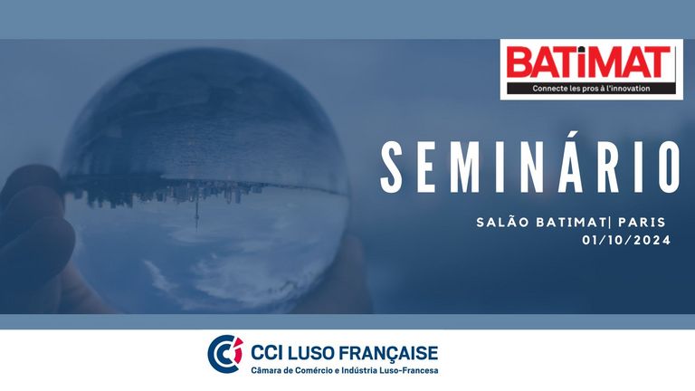 Seminário: « As oportunidades do setor da construção em França » no recinto da feira Batimat