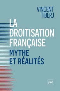 Vincent Tiberj | La droitisation française. Mythe et réalités. PUF, 144 p., 15€