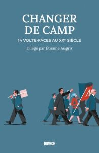 Etienne Augris | Changer de camp. Novice, 270 p., 21,90€