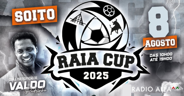 Raia Cup 2025: Futebol, convívio e estrelas Internacionais no Soito