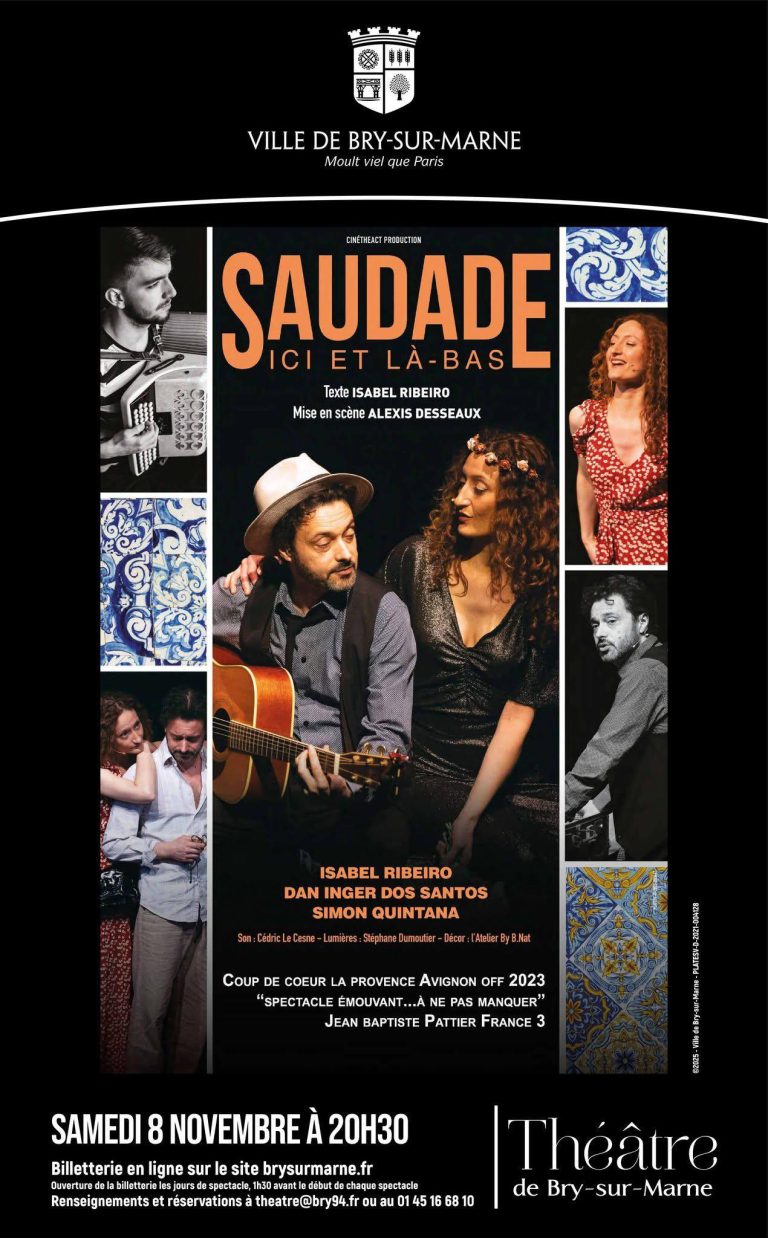 SPECTACLE SAUDADE ICI ET LA-BAS, BRY-SUR-MARNE