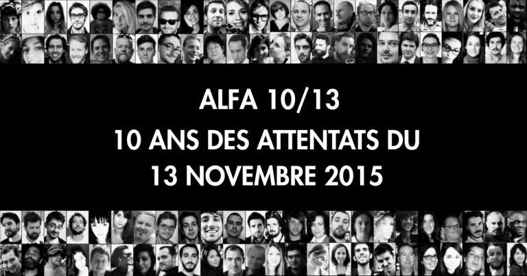 ALFA 10/13 – Dix ans après les attentats du 13 novembre 2015