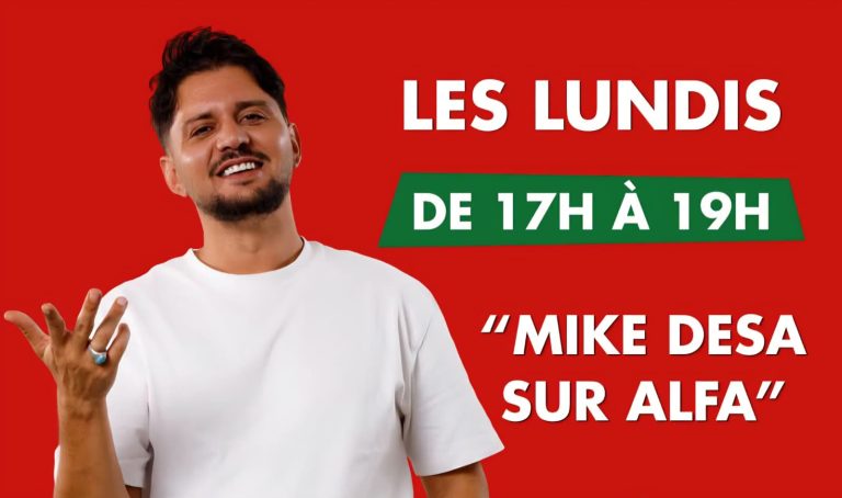 Le replay de « Mike Desa sur Alfa »